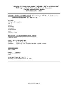 Objection to Denial of Excess Liability Trust Fund Claim No[removed]FID 5123, Edgewood Service Center, Inc., HydroTech Corporation Anderson, Madison County, Indiana 2009 OEA 38, (07-F-J[removed]OFFICIAL SHORT CITATIO