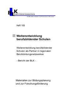 Heft 105: Weiterentwicklung berufsbildender Schulen