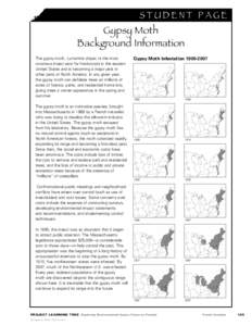 S t u de n t P age  Gypsy Moth Background Information The gypsy moth, Lymantria dispar, is the most notorious insect pest for hardwoods in the eastern