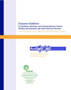 Autism / Medicine / Applied psychology / Cognitive behavioral therapy / Clinical psychology / Professional practice of behavior analysis / Applied behavior analysis / Association for Behavior Analysis International / Sociological and cultural aspects of autism / Psychiatry / Psychology / Behaviorism