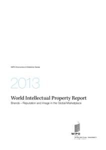 WIPO Economics & Statistics Series[removed]World Intellectual Property Report Brands – Reputation and Image in the Global Marketplace