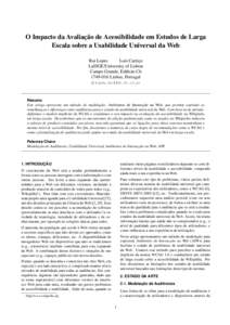 O Impacto da Avaliac¸a˜ o de Acessibilidade em Estudos de Larga Escala sobre a Usabilidade Universal da Web Rui Lopes Lu´ıs Carric¸o LaSIGE/University of Lisbon Campo Grande, Ed´ıficio C6