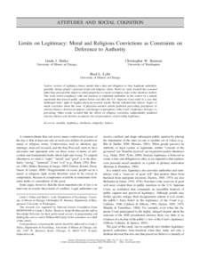 ATTITUDES AND SOCIAL COGNITION  Limits on Legitimacy: Moral and Religious Convictions as Constraints on Deference to Authority Linda J. Skitka