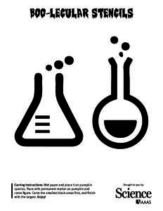 BOO-LECULAR STENCILS  Carving Instructions: Wet paper and place it on pumpkin species. Trace with permanent marker on pumpkin and carve figure. Carve the smallest black areas first, and finish with the largest. Enjoy!