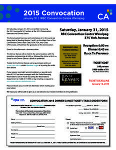 Saturday, January 31, 2015  RBC Convention Centre Winnipeg 375 York Avenue  .