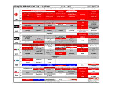 7 p.m[removed]p.m.  Spring 2014 Vancouver Prime Time TV Schedules Monday  7