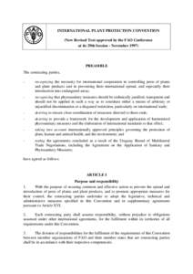 INTERNATIONAL PLANT PROTECTION CONVENTION (New Revised Text approved by the FAO Conference at its 29th Session - November[removed]PREAMBLE The contracting parties,