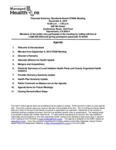 Financial Solvency Standards Board (FSSB) Meeting December 9, :00 a.m. – 1:00 p.m. 980 9th Street Conference Room, 2nd Floor Sacramento, CA 95814