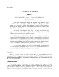 [removed]LAW LIBRARY OF CONGRESS BRAZIL LEGAL RESEARCH GUIDE – THE JUDICIAL BRANCH Executive Summary