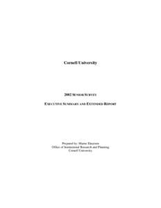 Cornell UniversitySENIOR SURVEY EXECUTIVE SUMMARY AND EXTENDED REPORT  Prepared by: Marne Einarson