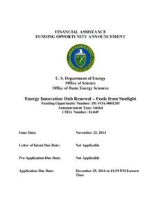 FINANCIAL ASSISTANCE FUNDING OPPORTUNITY ANNOUNCEMENT U. S. Department of Energy Office of Science Office of Basic Energy Sciences