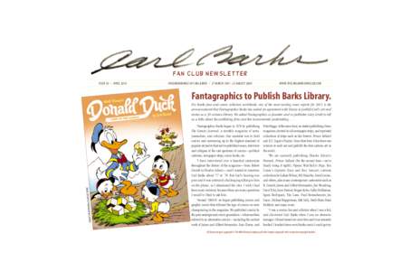 FAN CLUB NEWSLETTER ISSUE 45 • APRIL 2010 IN REMEMBRANCE OF CARL BARKS • 27 MARCH[removed]AUGUST[removed]WWW.THECARLBARKSFANCLUB.COM