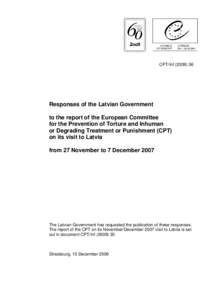 Torture / Latvia / Pavshino / Ethics / Committee for the Prevention of Torture / Council of Europe