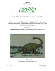 CRYPTO Volume II, Number V November 1999 Crypto: Hidden or Secret, from the Greek kruptos meaning hidden