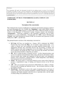 Disclaimer : The Competition DG makes the information provided by the notifying parties in section 1.2 of Form CO available to the public in order to increase transparency. This information has been prepared by the notif