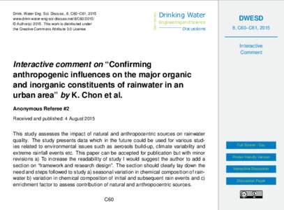 Open Access  Drink. Water Eng. Sci. Discuss., 8, C60–C61, 2015 www.drink-water-eng-sci-discuss.net/8/C60/2015/ © Author(sThis work is distributed under the Creative Commons Attribute 3.0 License.