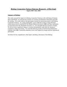 Risking Connection Trainee-Outcome Research: A Pilot Study August, 2003- June, 2004 Summary of Findings This study assessed the impact of a Risking Connection Training on the well-being of trainees. More specifically, we