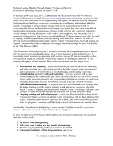 Building Lasting Matches Through Quality Training and Support Powerhouse Mentoring Program for Foster Youth In this June 2009 case study, the U.S. Department of Education looks at the Powerhouse Mentoring Program in Port