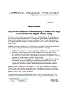 2 JulyNews release Cut prison numbers and reinvest money in communities says the Commission on English Prisons Today A landmark report into the prison system has been published today (Thursday 2 July).