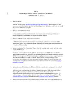 FAQs University of Illinois Policy: “Protection of Minors” Updated July 15, [removed]What is “ANCRA”? “ANCRA” stands for the “Abused and Neglected Child Reporting Act”. It is an Illinois law that