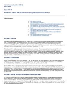 Internal Revenue Bulletin: [removed]April 7, 2008 Notice[removed]Amplification of Notice[removed]; Deduction for Energy Efficient Commercial Buildings  Table of Contents