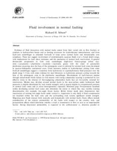 Journal of Geodynamics±499  Fluid involvement in normal faulting Richard H. Sibson* Department of Geology, University of Otago, P.O. Box 56, Dunedin, New Zealand