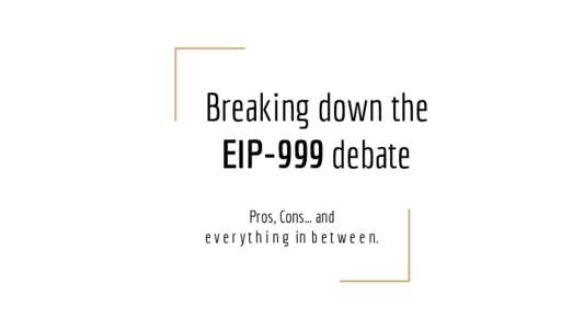 Breaking down the EIP-999 debate Pros, Cons… and e v e r y t h i n g in b e t w e e n.  Where it all starts: The Parity Hack