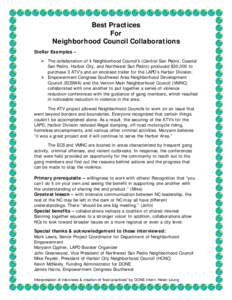 Best Practices For Neighborhood Council Collaborations Stellar Examples – ¾ The collaboration of 4 Neighborhood Council’s (Central San Pedro, Coastal San Pedro, Harbor City, and Northwest San Pedro) produced $30,000
