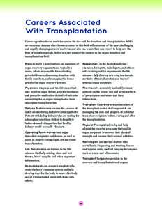 Organ donation / Immunology / Organ transplantation / Transplant surgeon / Kidney transplantation / Non-heart-beating donation / Medicine / Organ transplants / Transplantation medicine