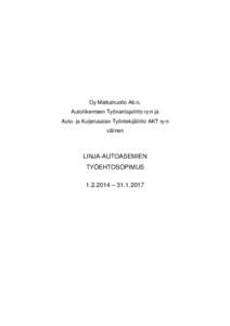 Oy Matkahuolto Ab:n, Autoliikenteen Työnantajaliitto ry:n ja Auto- ja Kuljetusalan Työntekijäliitto AKT ry:n välinen  LINJA-AUTOASEMIEN