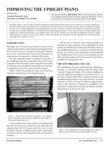 Improving the upright piano Martin Keane Acoustics Research Centre, University of Auckland, New Zealand  This paper was awarded the 2006 Presidents’ Prize for the best technical paper presented