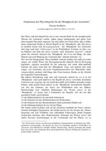 Funktionen des Physisbegriffs für die Metaphysik des Aristoteles* Thomas Buchheim (erscheint englisch in: OSAP[removed]), S[removed]Der These, daß dem Begriff der physis eine zentrale Rolle für die metaphysische The