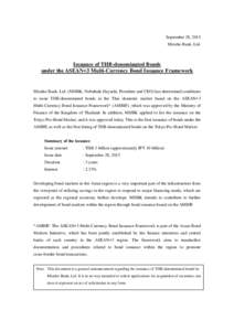 September 28, 2015 Mizuho Bank, Ltd. Issuance of THB-denominated Bonds under the ASEAN+3 Multi-Currency Bond Issuance Framework