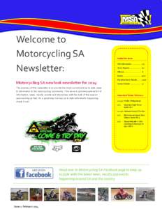 Welcome to Motorcycling SA Newsletter: Inside this issue MSA Information .................. 2/5