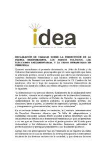 DECLARACIÓN DE CARACAS SOBRE LA PERSECUCIÓN DE LA PRENSA INDEPENDIENTE, LOS PRESOS POLÍTICOS, LAS ELECCIONES PARLAMENTARIAS, Y LA CRISIS HUMANITARIA EN VENEZUELA Quienes suscribimos el presente documento, ex Jefes de 