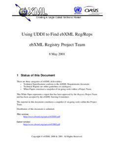 Using UDDI to Find ebXML Reg/Reps ebXML Registry Project Team 8 May 2001