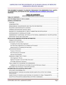 GUIDELINES FOR THE UNIVERSITY OF ALABAMA SCHOOL OF MEDICINE ADMISSIONS PROCESS[removed]THIS DOCUMENT IS SUBJECT TO UPDATES THROUGHOUT THE ADMISSIONS CYCLE. ALERTS TO CHANGES WILL BE POSTED ON OUR “INFORMATION FOR CUR