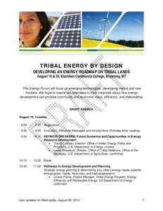 Environment / Climate change policy in the United States / Office of Energy Efficiency and Renewable Energy / Presidency of Barack Obama / Blackfeet Community College / Renewable energy / Department of Energy / Renewable energy commercialization / Wind Powering America Initiative / Energy policy in the United States / Low-carbon economy / Energy