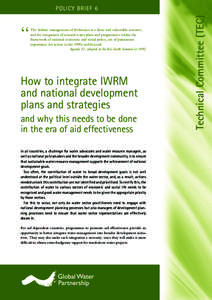 “  The holistic management of freshwater as a finite and vulnerable resource, and the integration of sectoral water plans and programmes within the framework of national economic and social policy, are of paramount imp