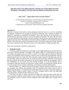 International Journal of Education and Research  Vol. 3 No. 2 February 2015 THE INFLUENCE OF GREEN HOUSE CONCEPT ON CONSUMER’S BUYING INTEREST AND GREEN CONCEPT DEVELOPMENT IN HOUSING ESTATE