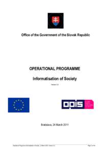 Office of the Government of the Slovak Republic  OPERATIONAL PROGRAMME Informatisation of Society Version 3.0