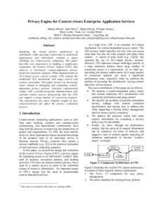 Privacy Engine for Context-Aware Enterprise Application Services Marion Blount , John Davis ∗, Maria Ebling , William Jerome , 1 1 1 Barry Leiba , Xuan Liu , Archan Misra