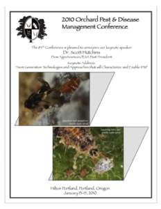 WESTERN ORCHARD PEST AND DISEASE MANAGEMENT CONFERENCE  “The Portland Spray Conference”   (1926 ‐ 2010)    Our  History:  One  of  the  oldest  and  most  appreciated  Entomology‐Plant 