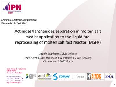 First SACSESS International Workshop Warsaw, April 2015 Actinides/lanthanides separation in molten salt media: application to the liquid fuel reprocessing of molten salt fast reactor (MSFR)