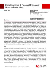Main Economic & Financial Indicators Russian Federation 20 APRIL 2015 NAOKO ISHIHARA ECONOMIST