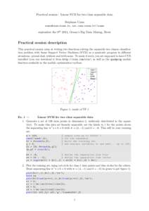 Practical session : Linear SVM for two class separable data Stéphane Canu [removed], asi.insa-rouen.fr\~scanu september the 9th 2014, Ocean’s Big Data Mining, Brest