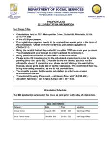 Community Care Licensing Division – Statewide Children’s Residential Program 744 P Street, MS[removed]Sacramento, CA[removed]PACIFIC INLAND 2015 ORIENTATION INFORMATION San Diego Office