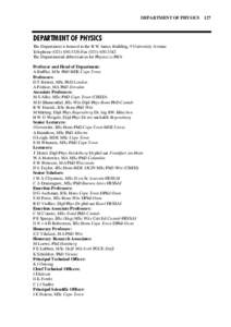 DEPARTMENT OF PHYSICS 127  DEPARTMENT OF PHYSICS The Department is housed in the R W James Building, 9 University Avenue Telephone[removed]Fax[removed]The Departmental abbreviation for Physics is PHY.