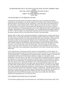 THE MARITIME HERITAGE OF THE UNITED STATES NATIONAL HISTORIC LANDMARK THEME STUDY PART ONE: LARGE PRESERVAED HISTORIC VESSELS LIGHTSHIPS JAMES P. DELGADO, MARITIME HISTORIAN (JUNE 1989)