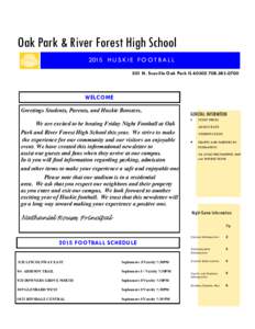 1  Oak Park & River Forest High School 2015 H U S K I E F O O T B A L L 201 N. Scoville Oak Park IL0700